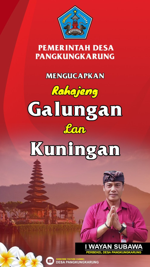 Pemerintah Desa Pangkung Karung mengucapkan selamat galungan dan kuningan