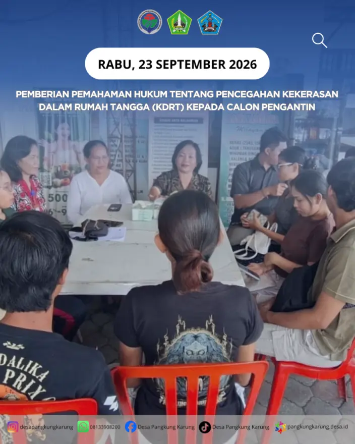 POSBANKUM DESA PANGKUNG KARUNG BERIKAN PEMAHAMAN PENCEGAHAN KDRT KEPADA CALON PENGANTIN